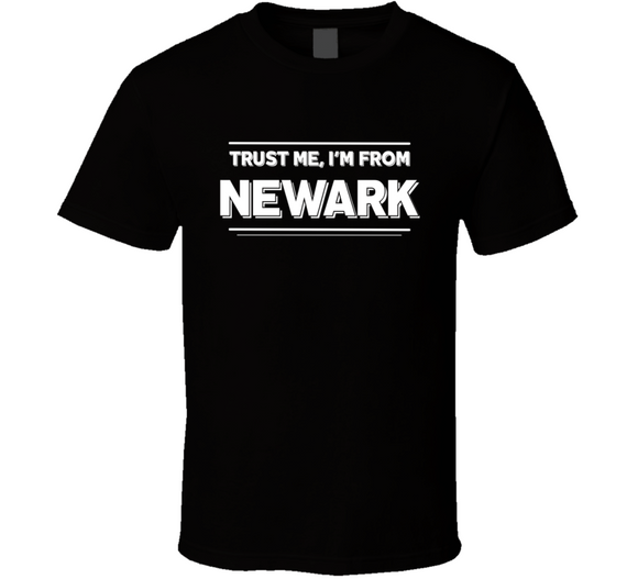 Trust Me, I'm From Newark Unisex Black Tee