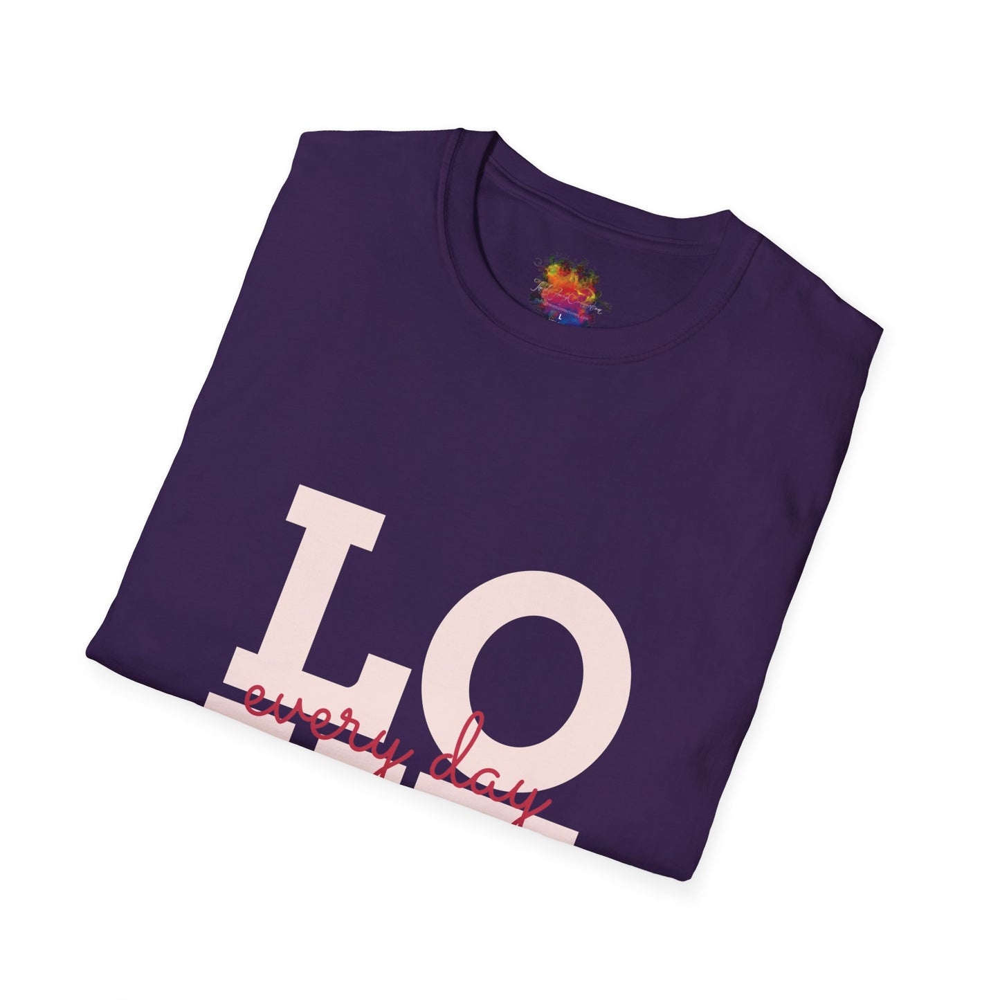 LOVE everyday Unisex Softstyle T-Shirt