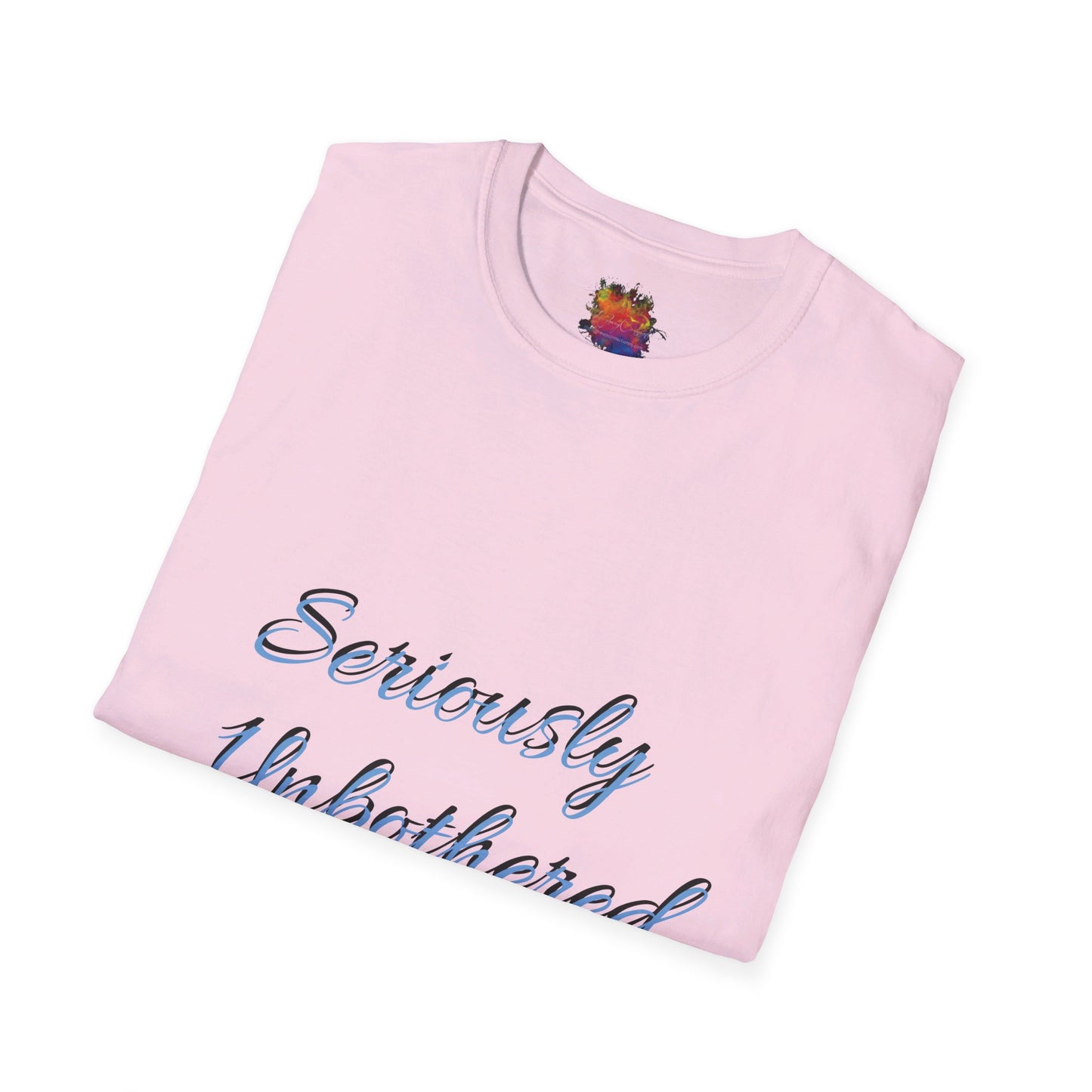 Seriously Unbothered Unisex Softstyle T-Shirt