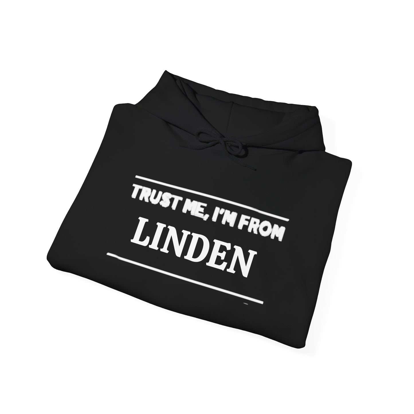 Trust Me, I'm From Linden .. Unisex Heavy Blend™ Hooded Sweatshirt