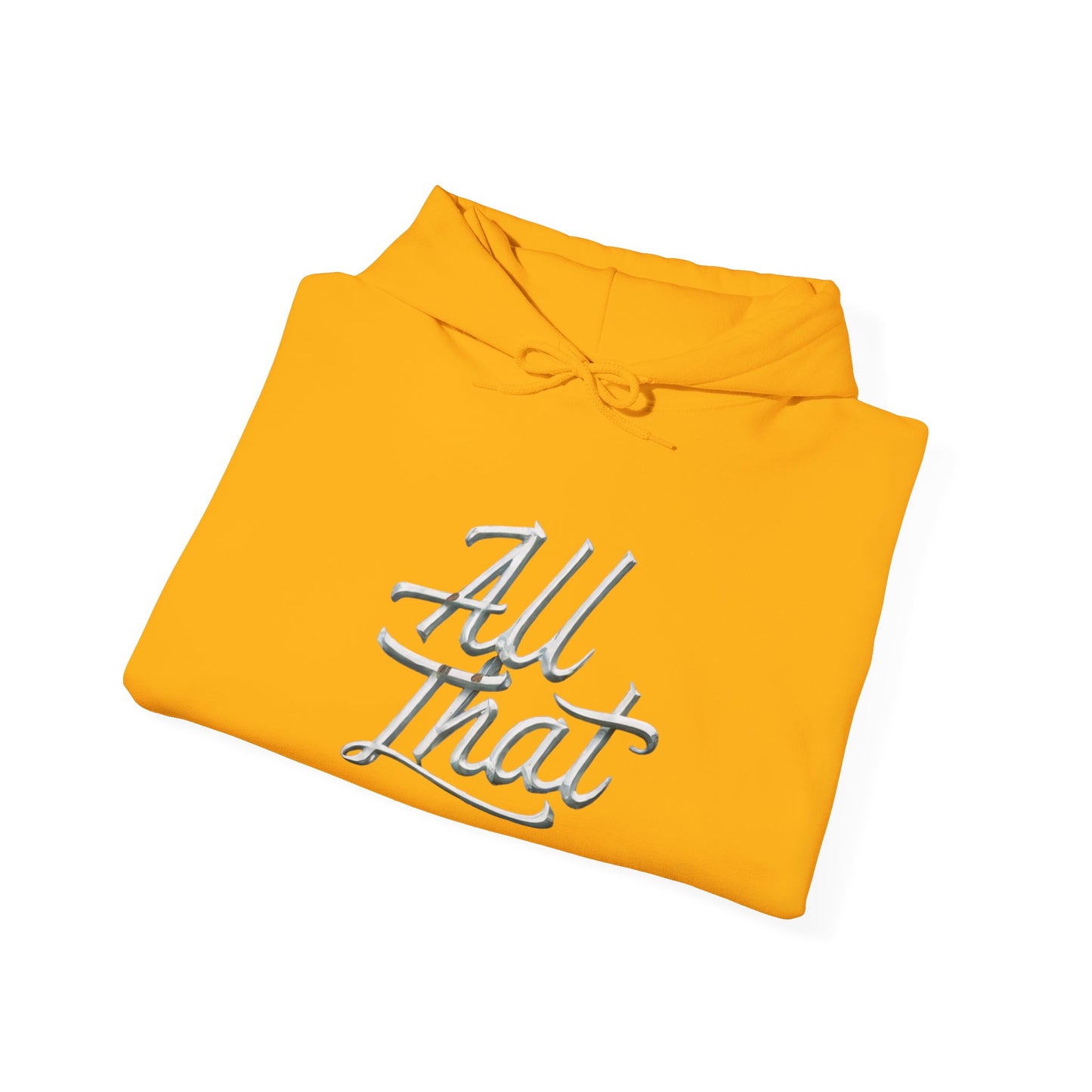 All That Unisex Heavy Blend™ Hooded Sweatshirt