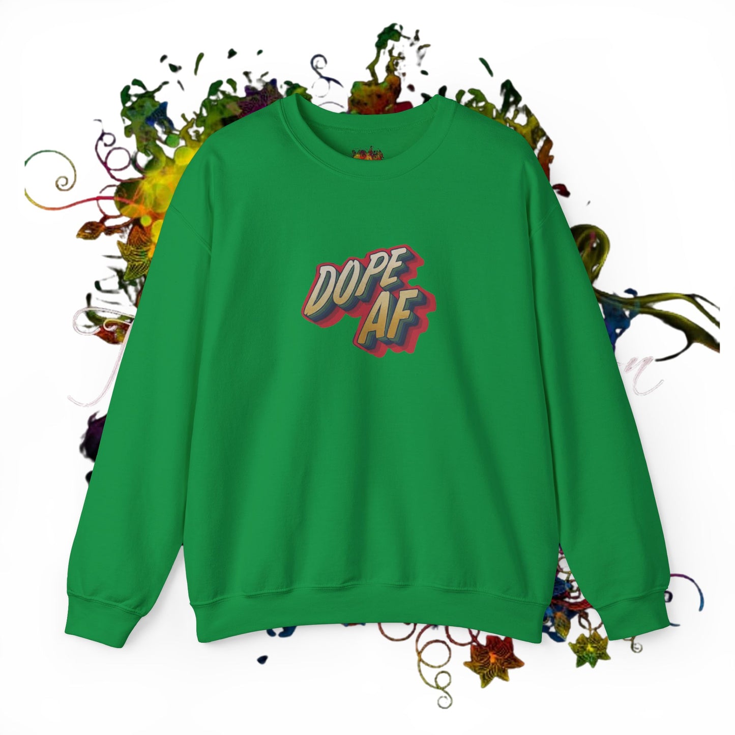 Dope  AF Unisex Heavy Blend™ Crewneck Sweatshirt