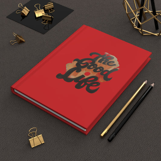 The Good Life (Red) Hardcover Journal Matte