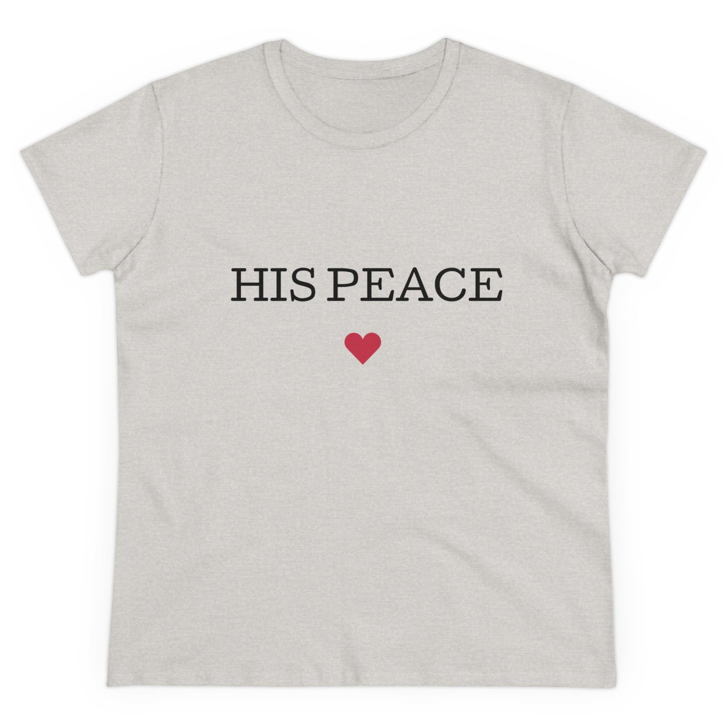 HIS PEACE Women's Midweight Cotton Tee