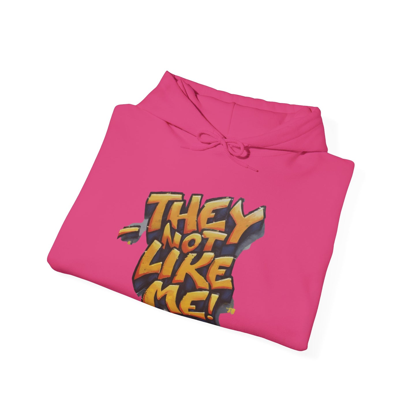 They Not Like Me ! Unisex Heavy Blend™ Hooded Sweatshirt