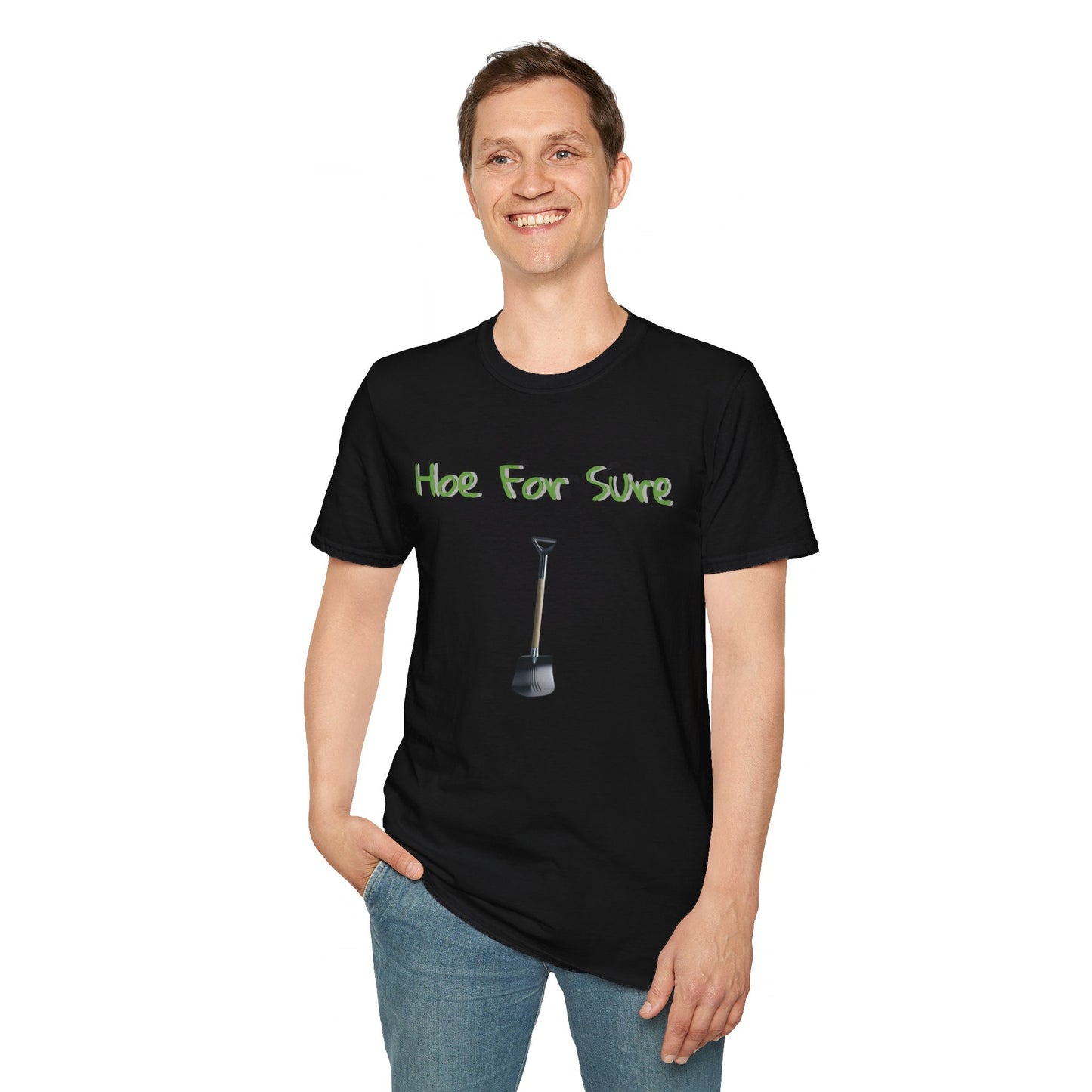 Hoe For Sure Unisex Softstyle T-Shirt