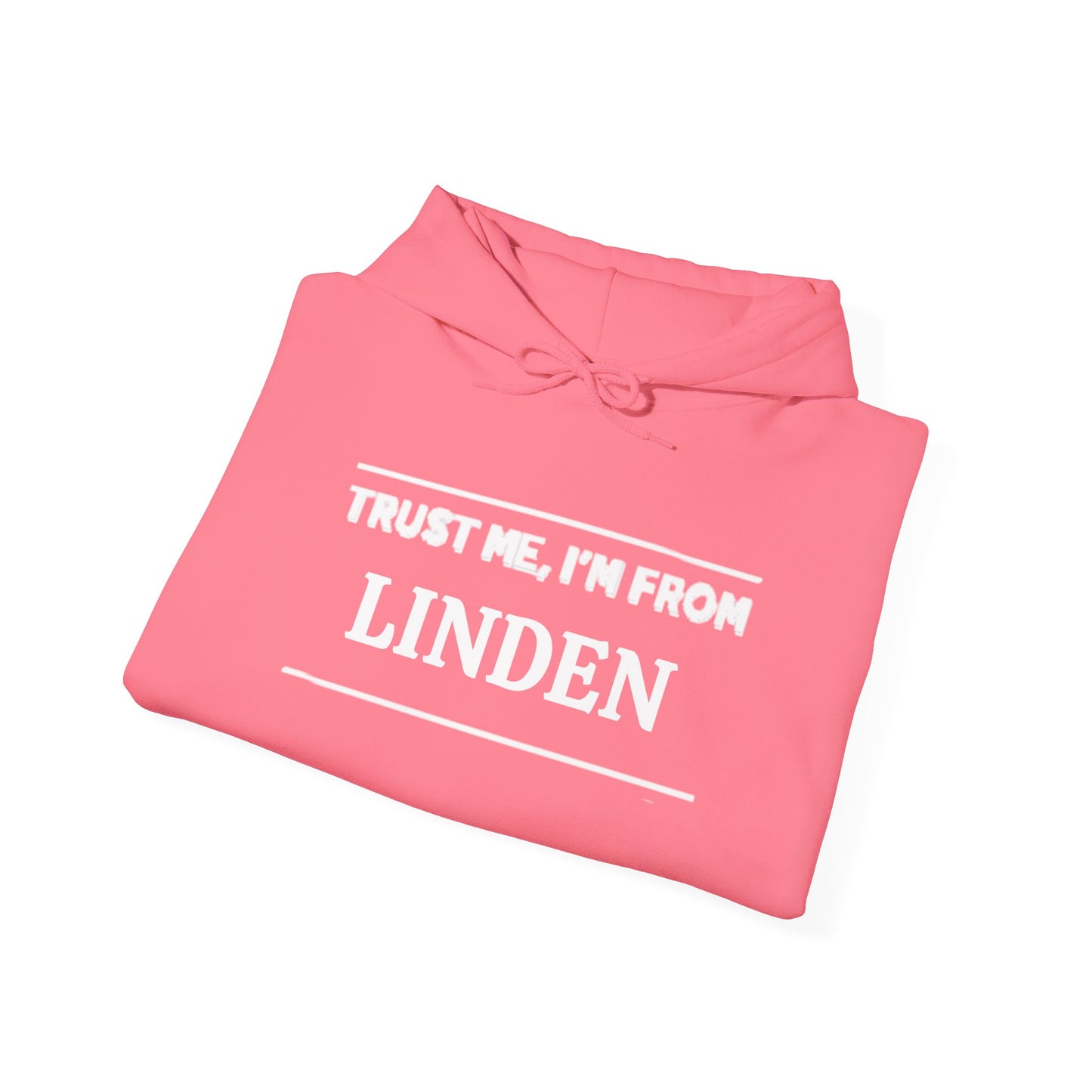 Trust Me, I'm From Linden .. Unisex Heavy Blend™ Hooded Sweatshirt