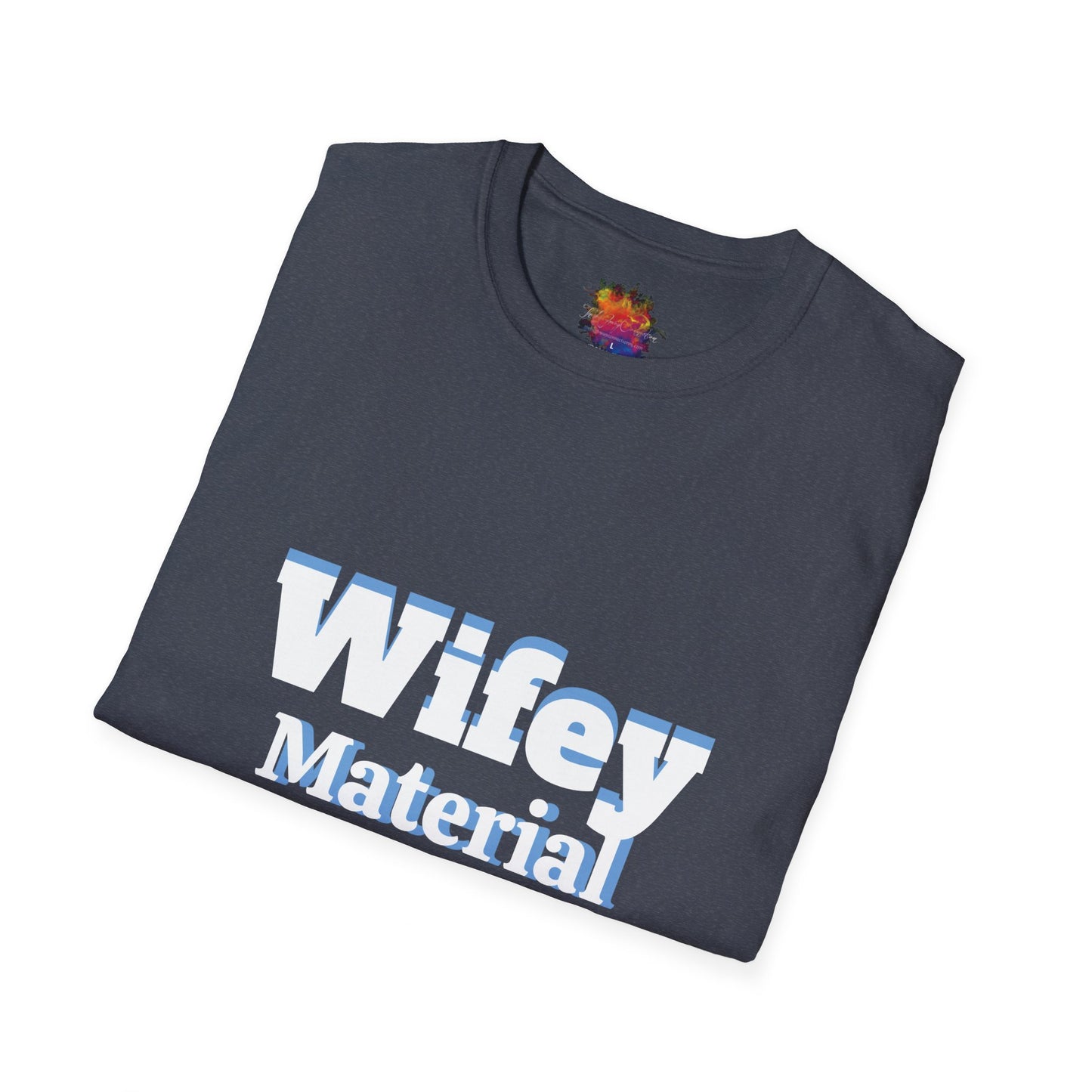 Wifey Material Unisex Softstyle T-Shirt