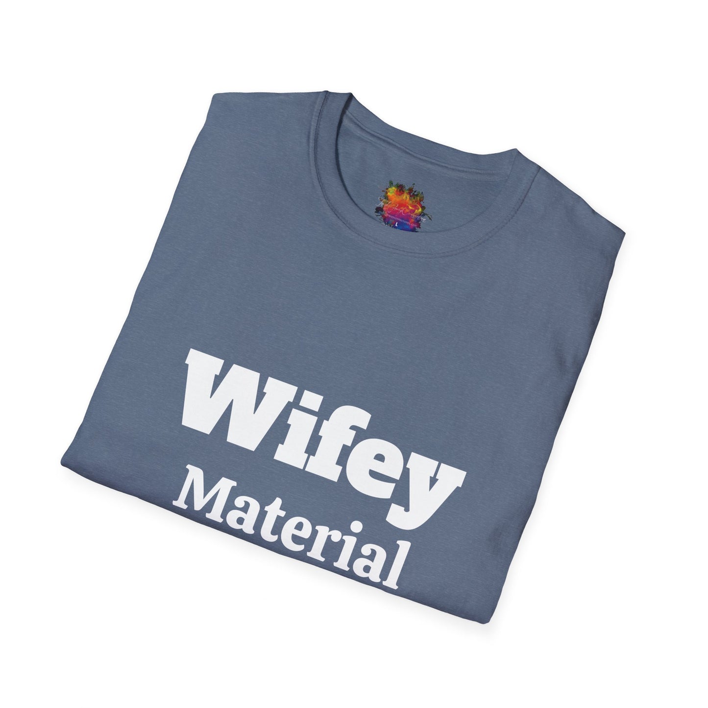 Wifey Material Unisex Softstyle T-Shirt