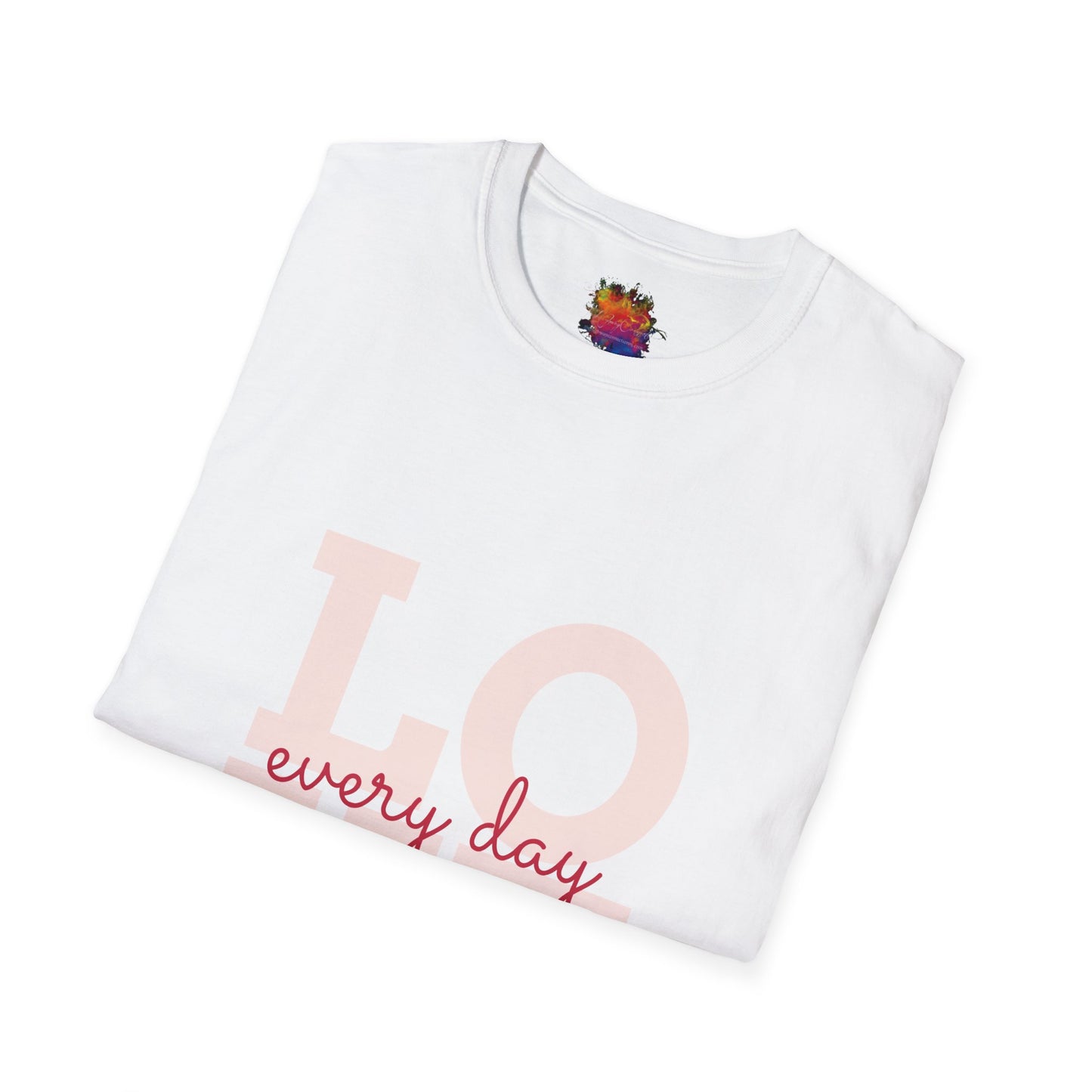 LOVE everyday Unisex Softstyle T-Shirt