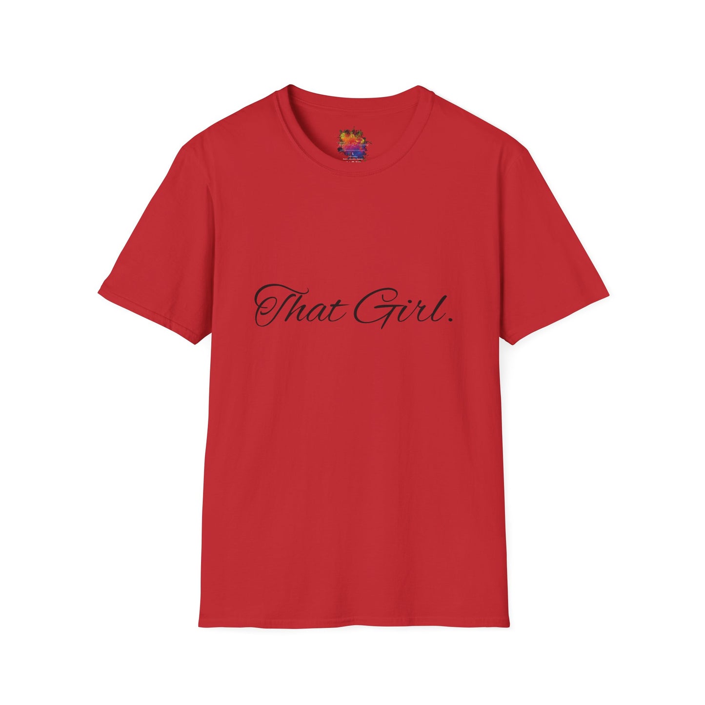 That Girl . Unisex Softstyle T-Shirt