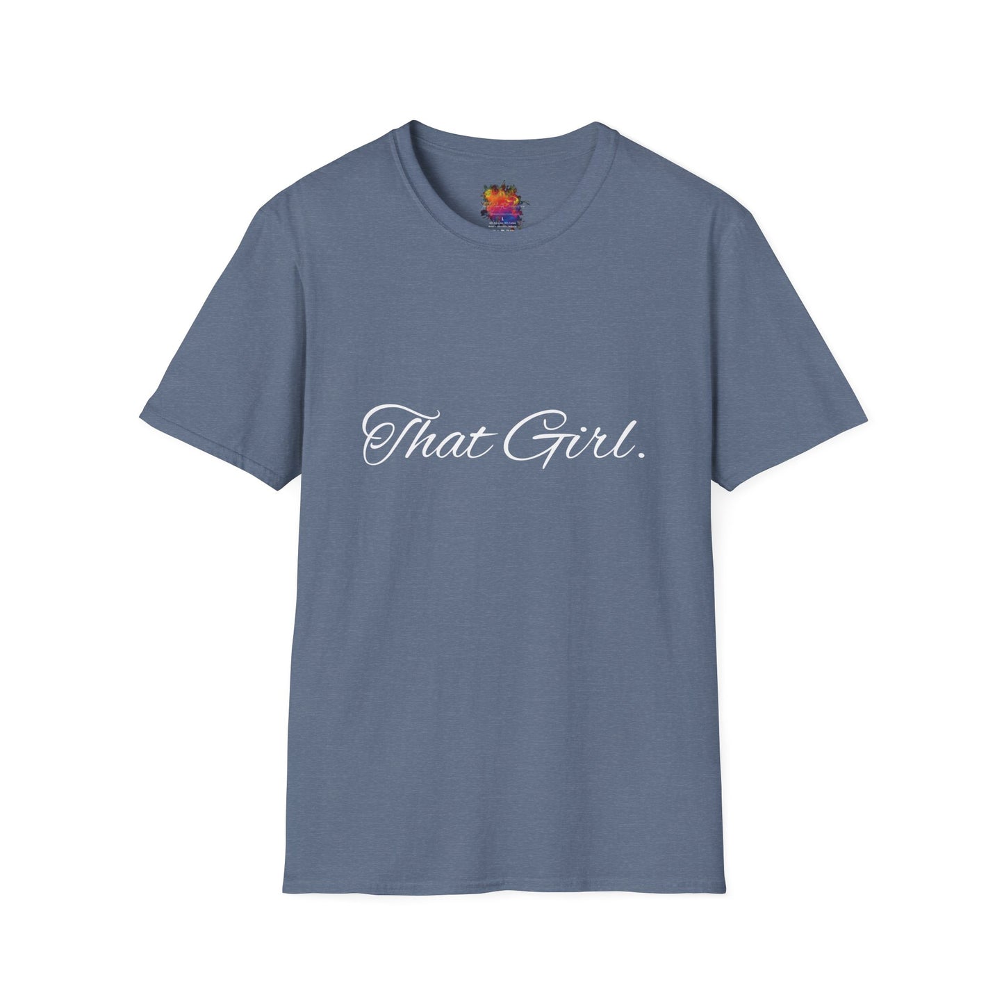 That Girl . Unisex Softstyle T-Shirt