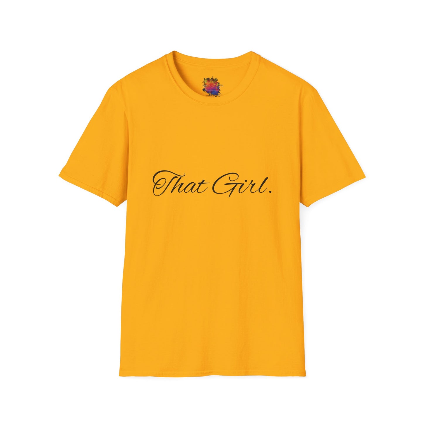 That Girl . Unisex Softstyle T-Shirt