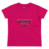 RIDE OR DIE CHICK Women's Midweight Cotton Tee