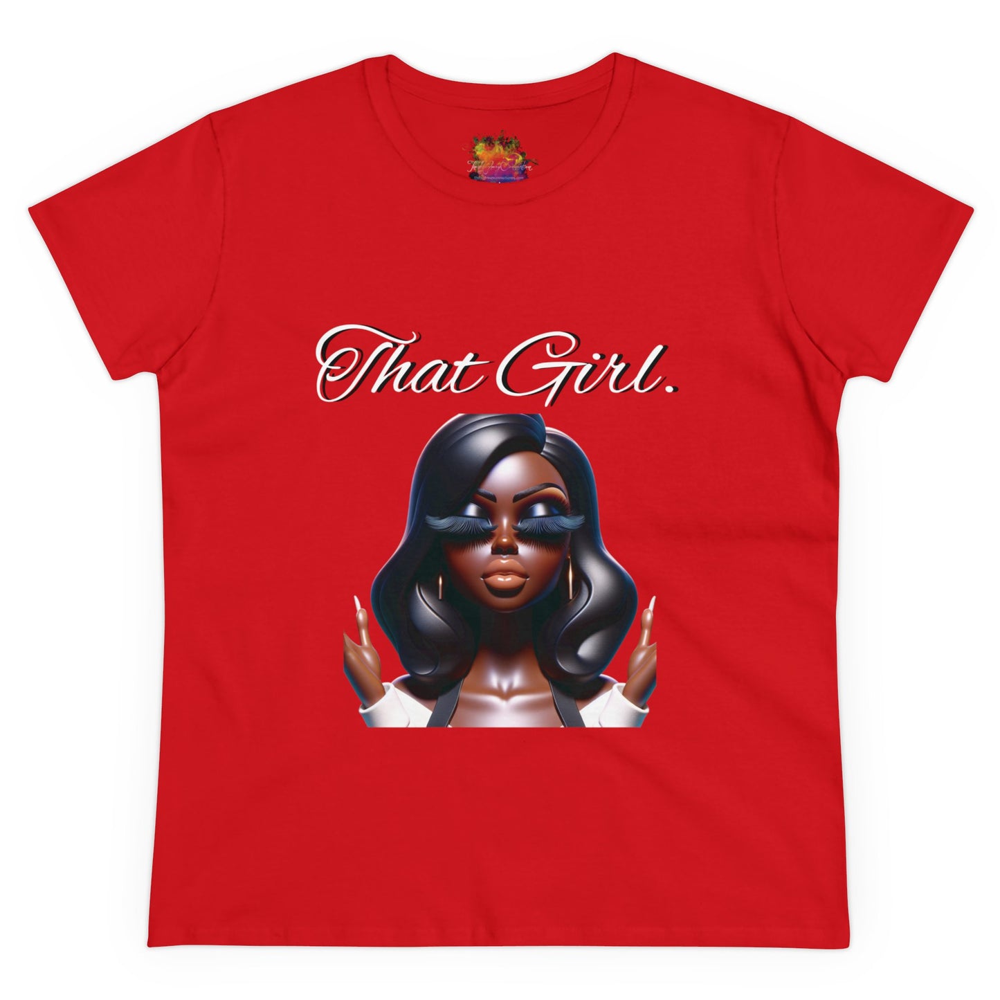 That Girl ...Women's Midweight Cotton Tee