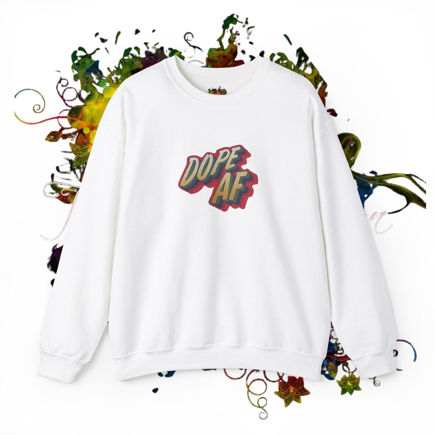 Dope  AF Unisex Heavy Blend™ Crewneck Sweatshirt