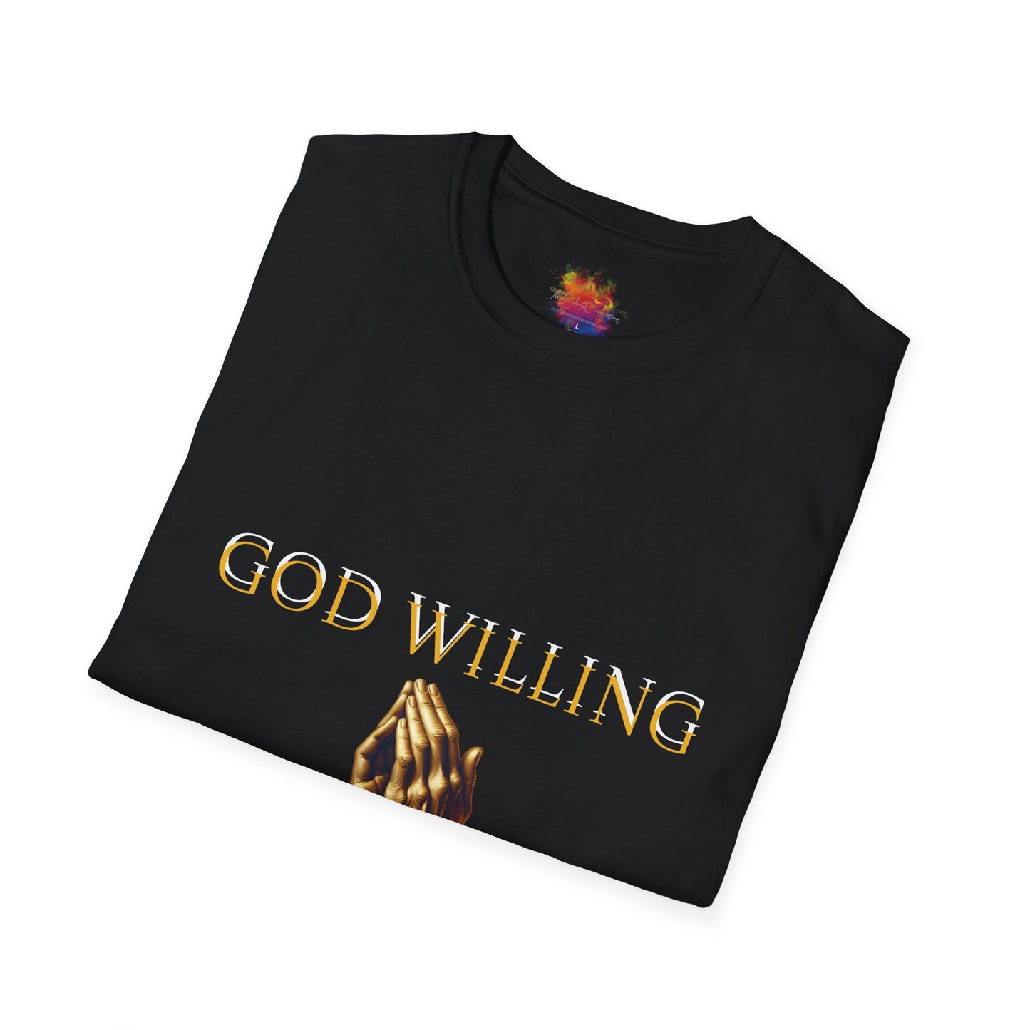 GOD WILLING Unisex Softstyle T-Shirt