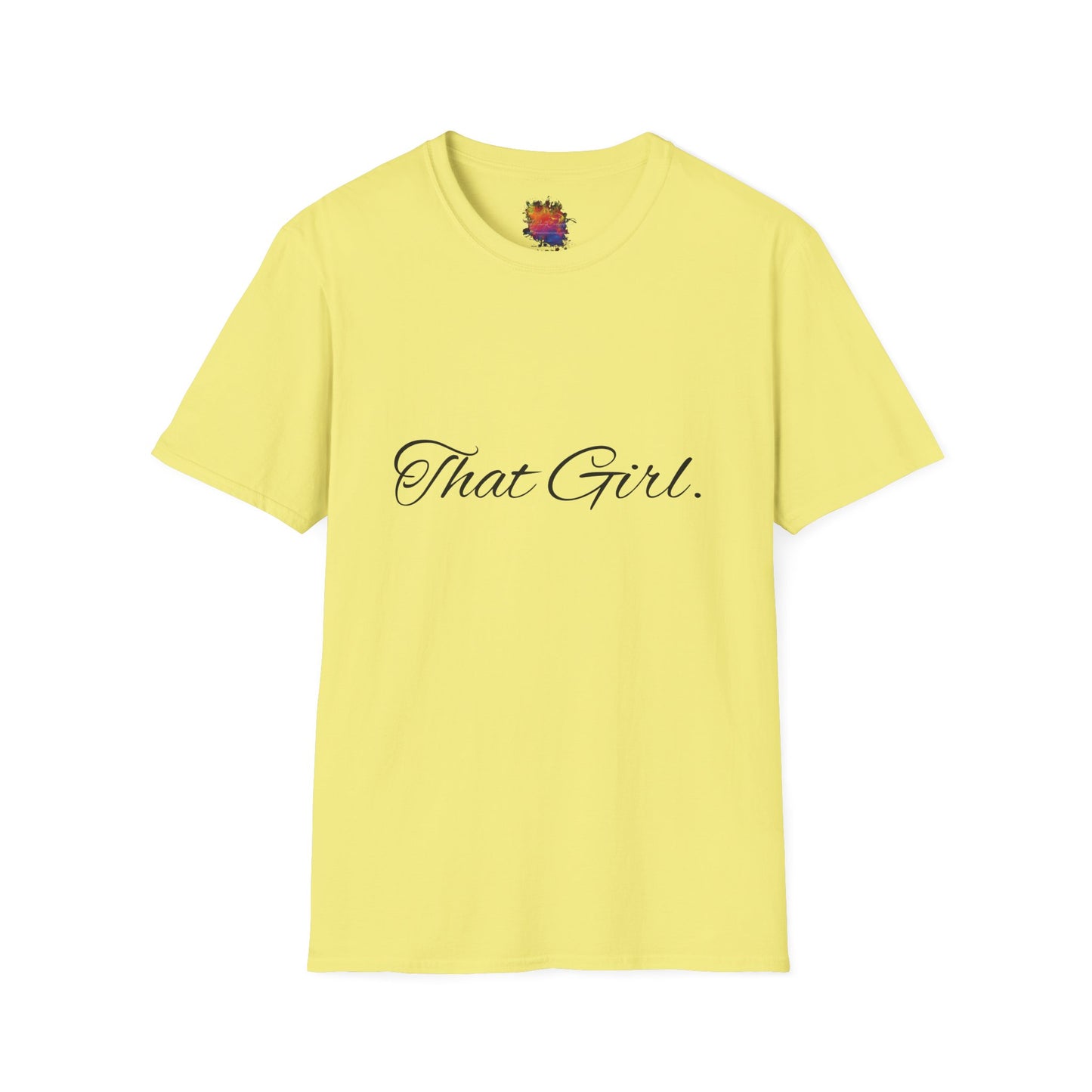 That Girl . Unisex Softstyle T-Shirt