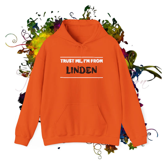 Trust Me, I'm From Linden .. Unisex Heavy Blend™ Hooded Sweatshirt