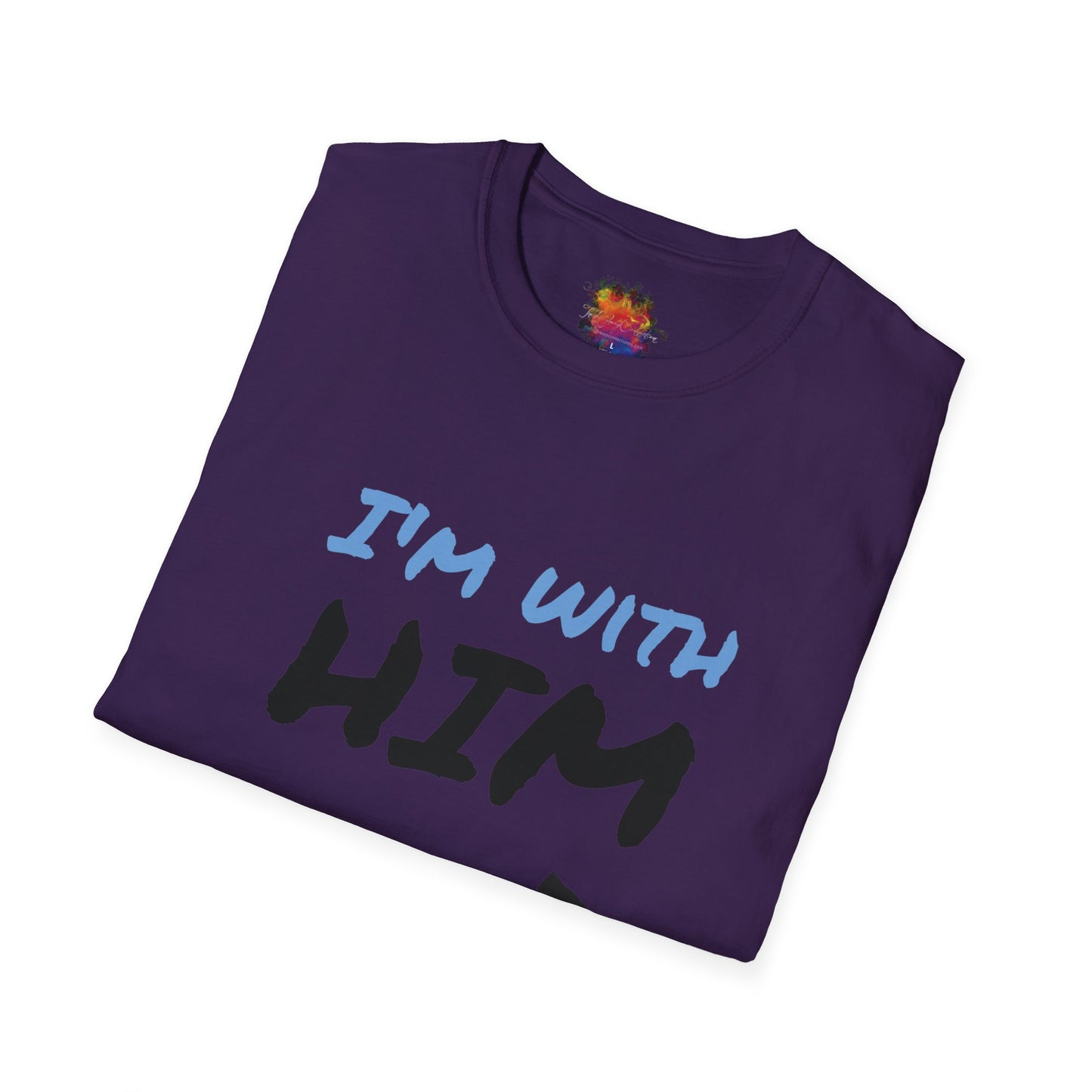 I'm With Him Unisex Softstyle T-Shirt