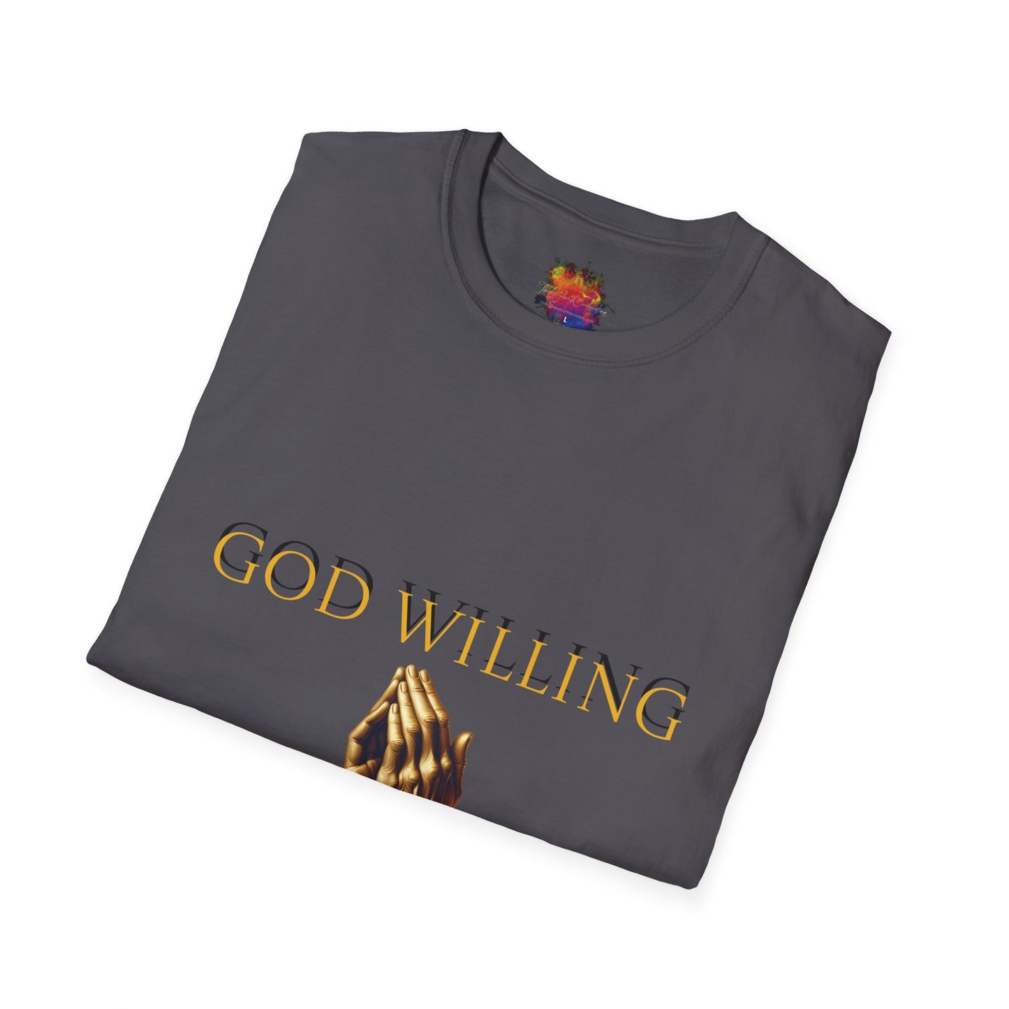 GOD WILLING Unisex Softstyle T-Shirt