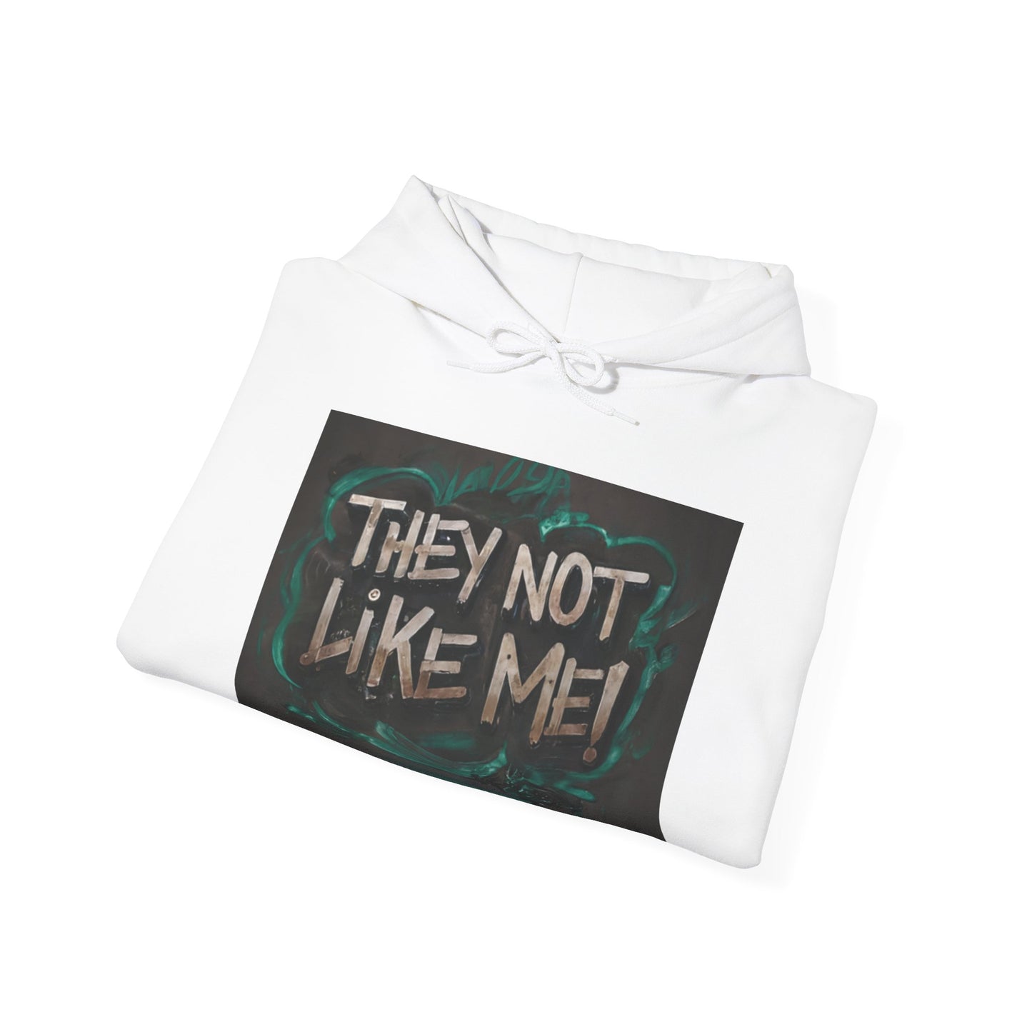 They Not Like Me ! Unisex Heavy Blend™ Hooded Sweatshirt