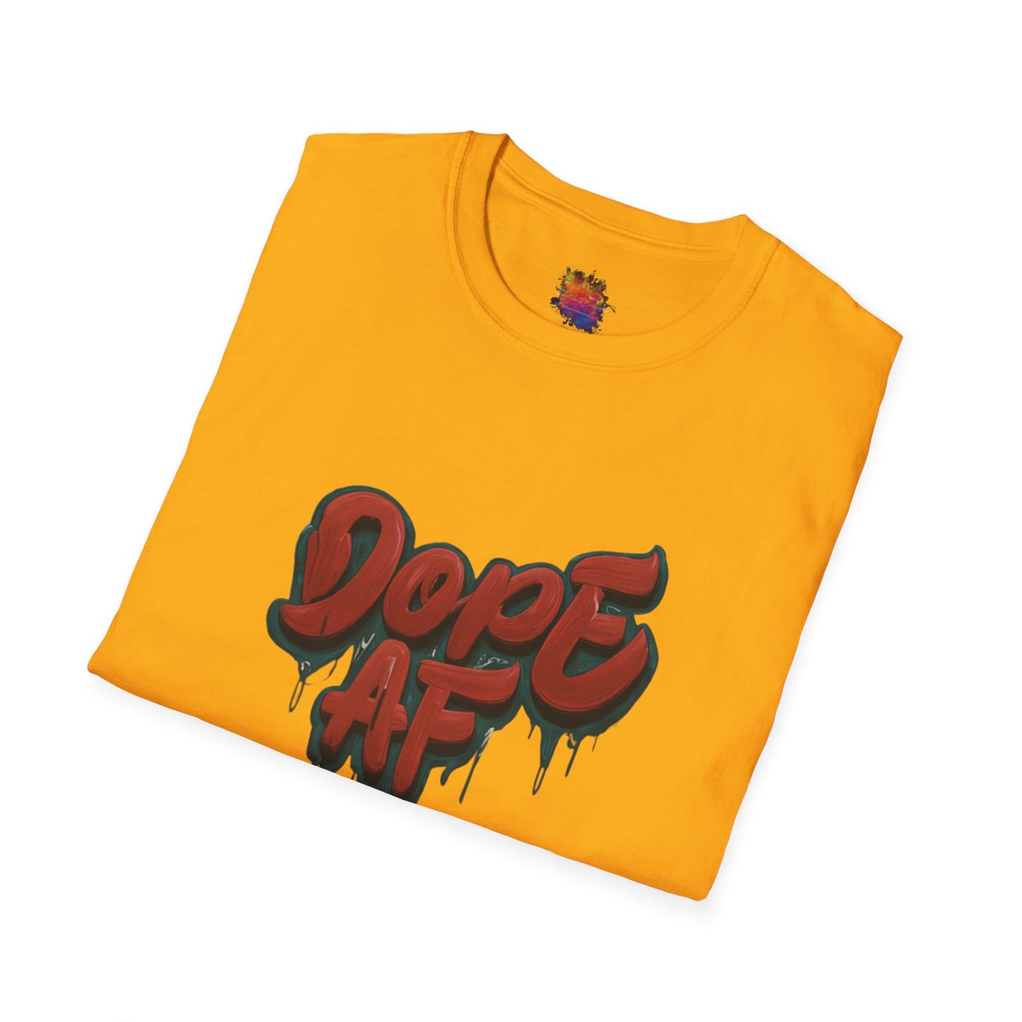 Dope AF Unisex Softstyle T-Shirt