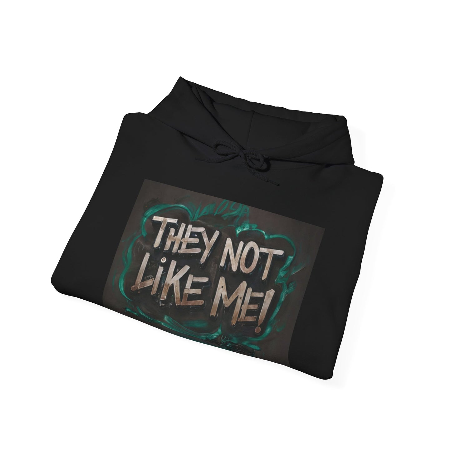 They Not Like Me ! Unisex Heavy Blend™ Hooded Sweatshirt