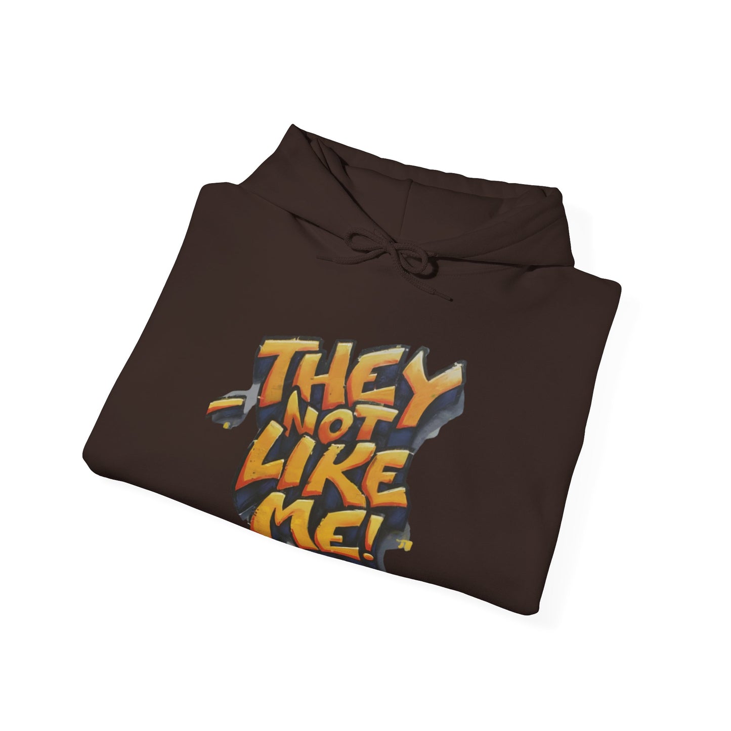 They Not Like Me ! Unisex Heavy Blend™ Hooded Sweatshirt