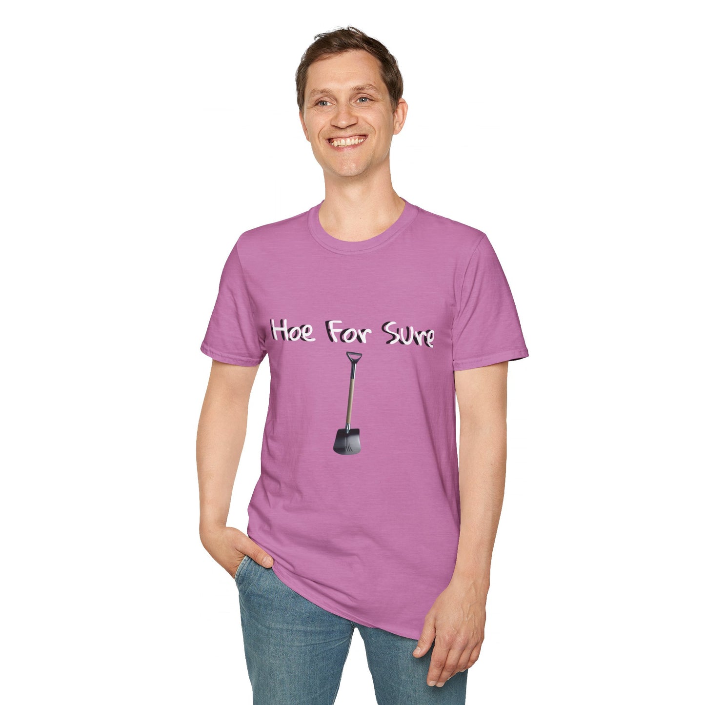 Hoe For Sure Unisex Softstyle T-Shirt