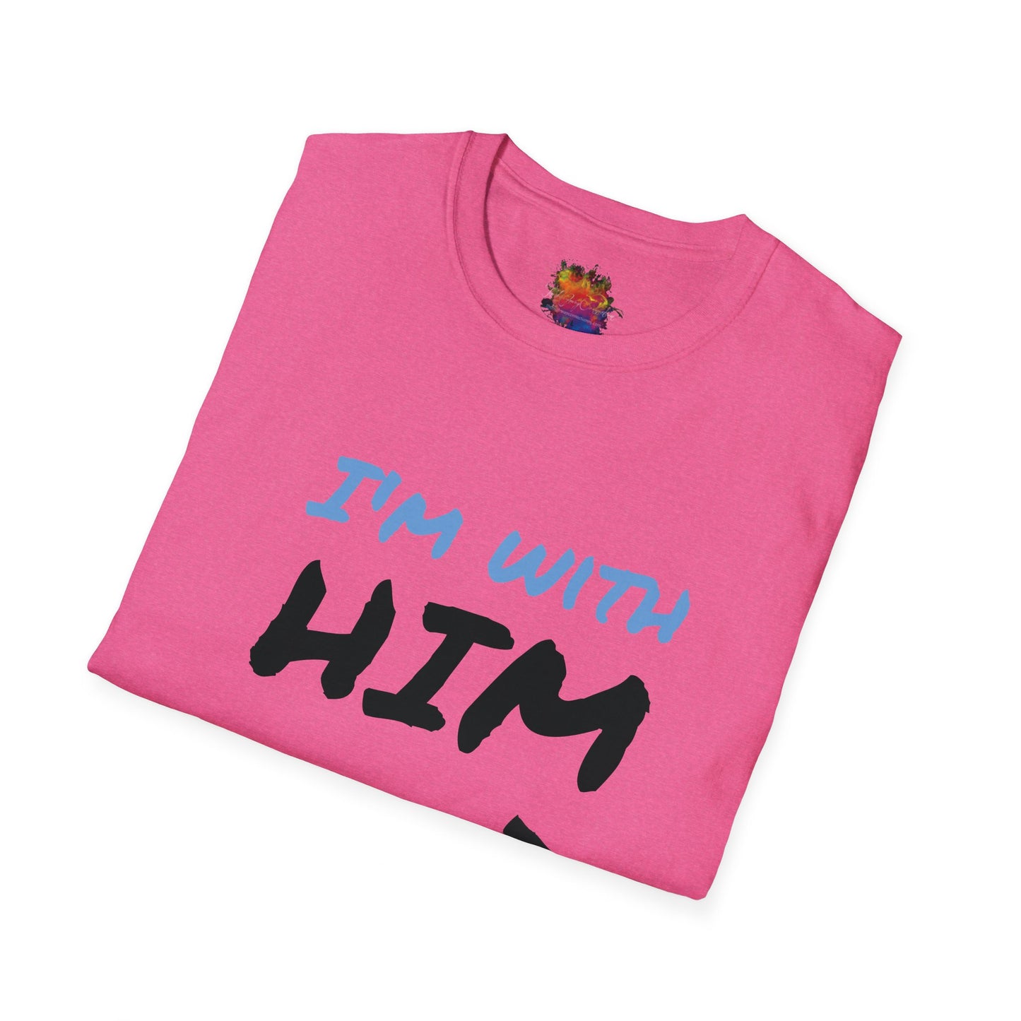 I'm With Him Unisex Softstyle T-Shirt