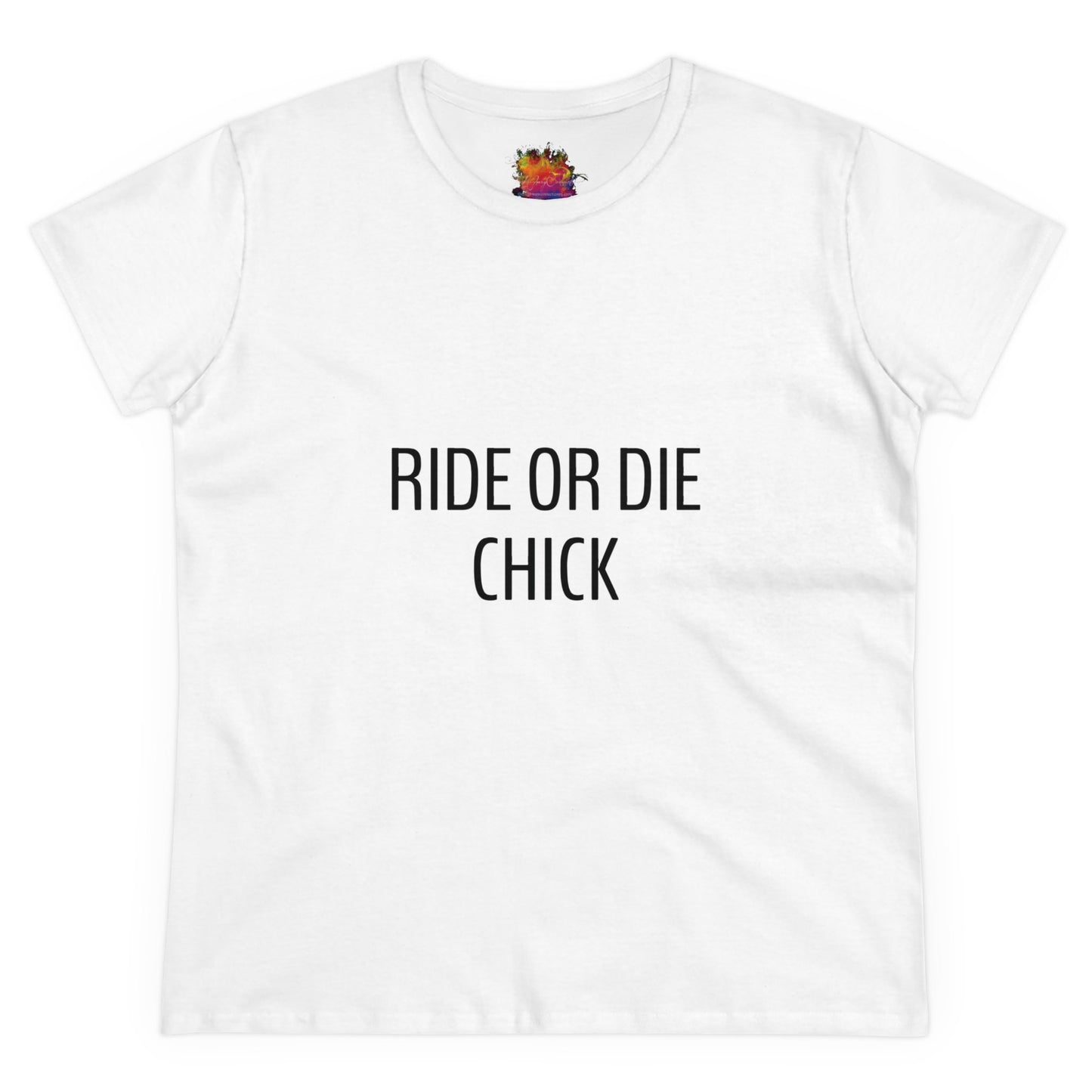 RIDE OR DIE CHICK Women's Midweight Cotton Tee