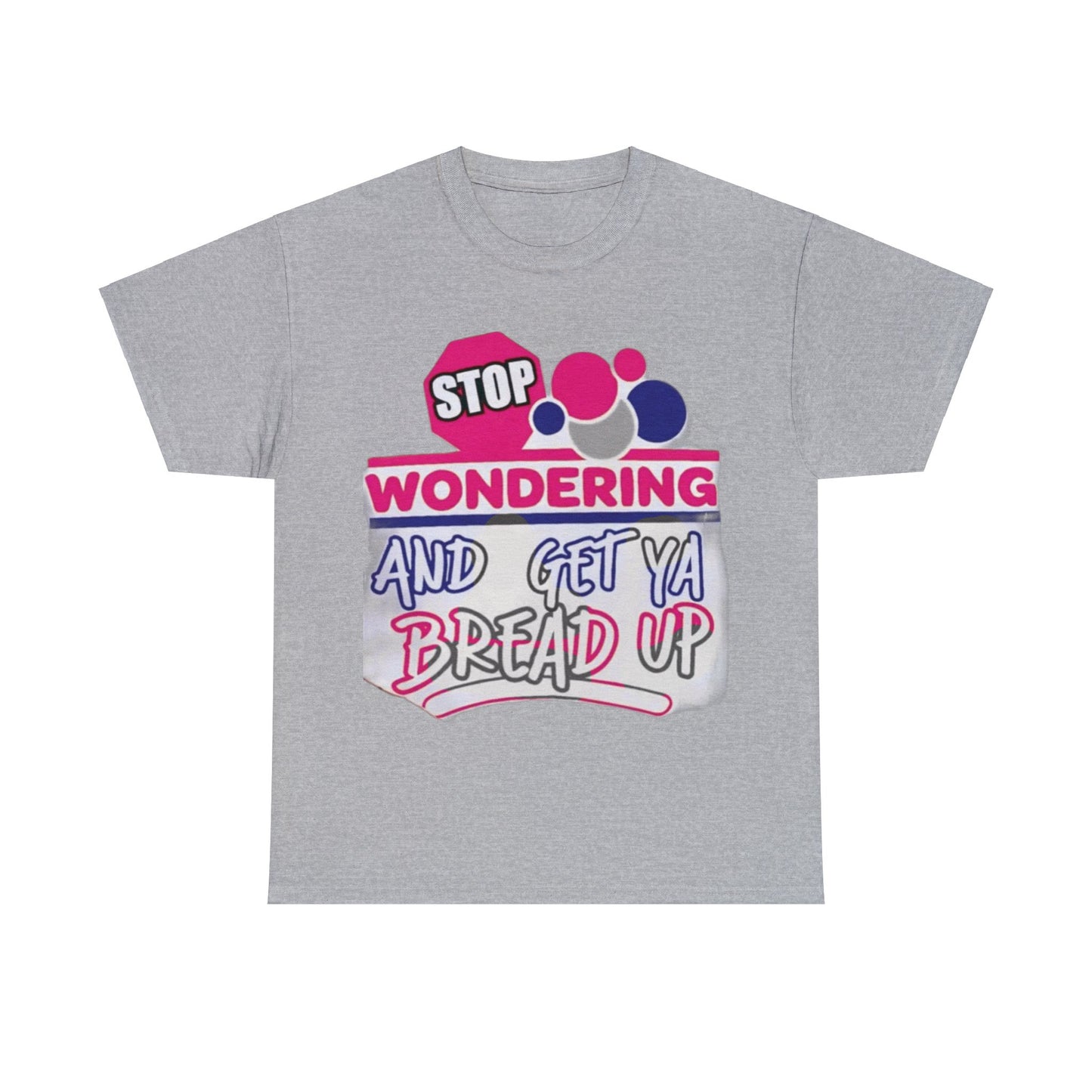 Stop Wonderin' Unisex Heavy Cotton Tee