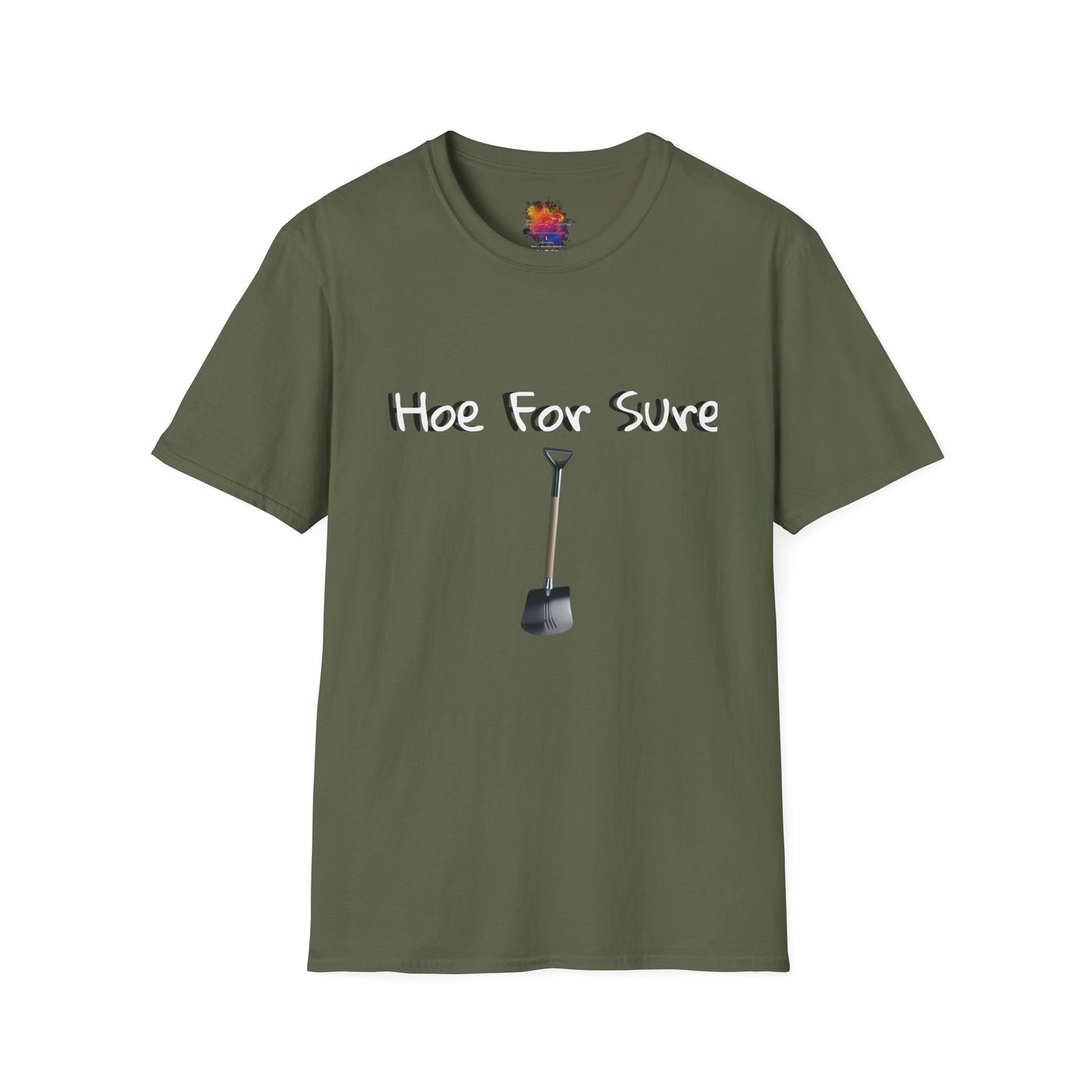 Hoe For Sure Unisex Softstyle T-Shirt