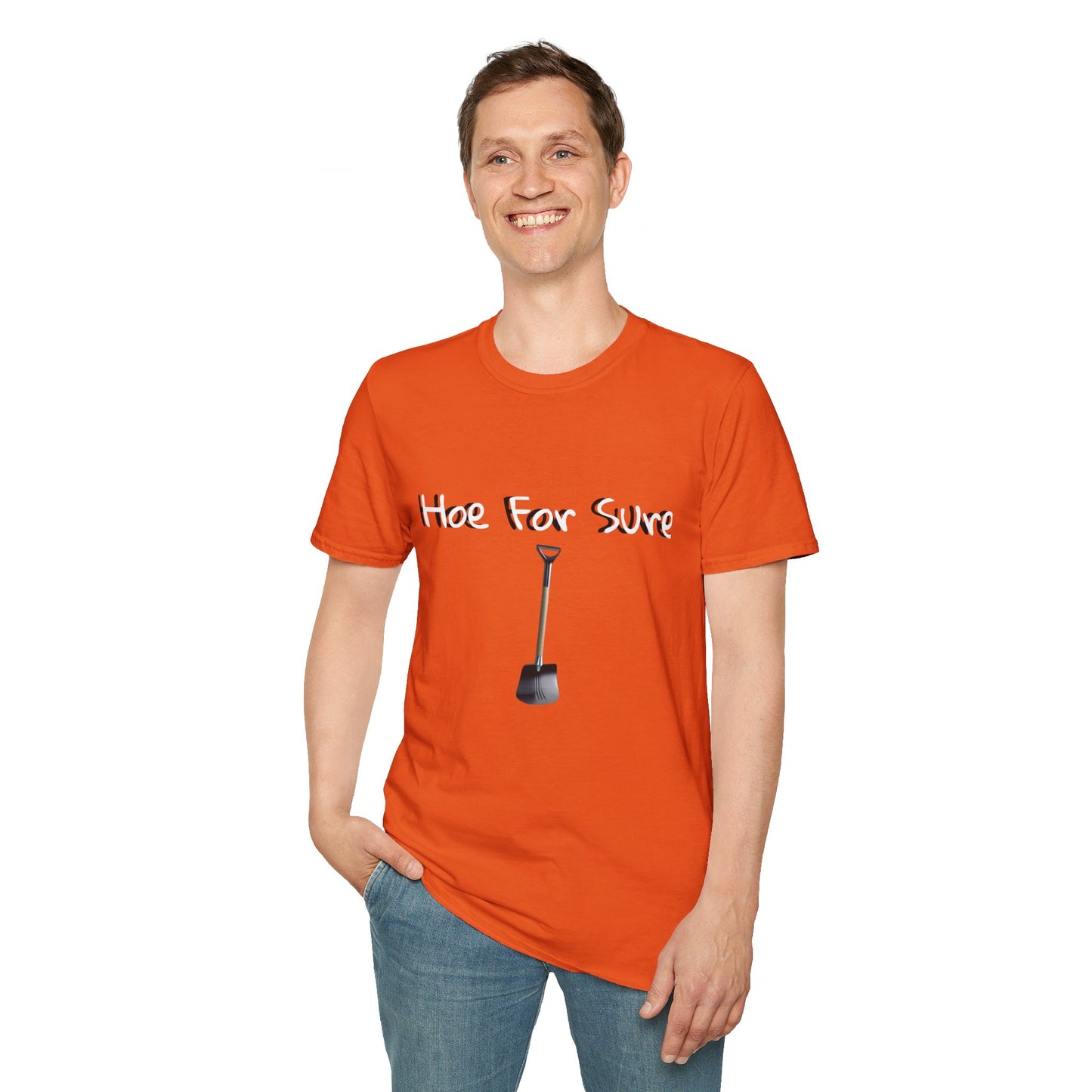 Hoe For Sure Unisex Softstyle T-Shirt