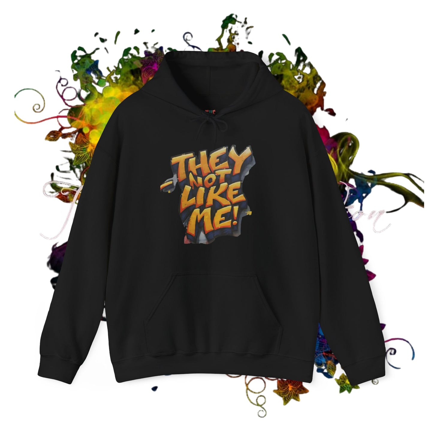 They Not Like Me ! Unisex Heavy Blend™ Hooded Sweatshirt