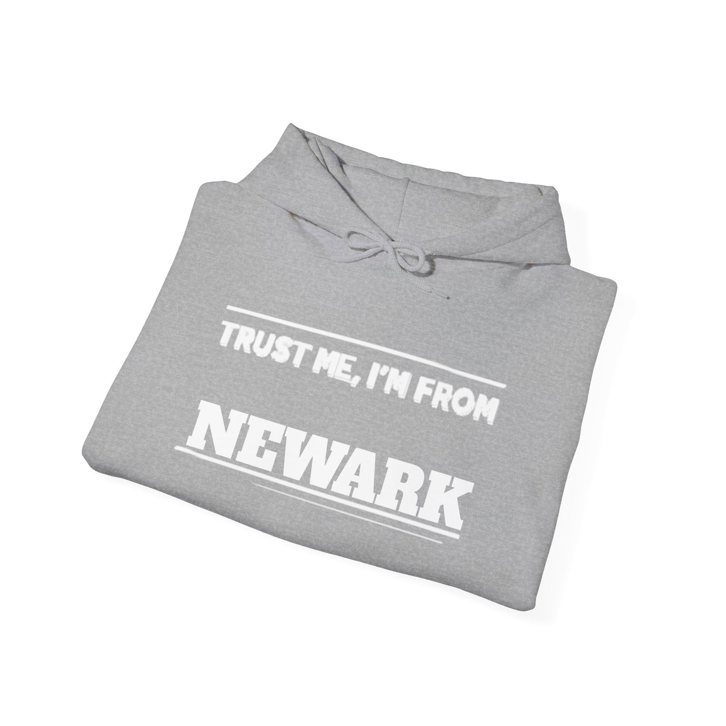 Trust Me, I'm From Newark Unisex Heavy Blend™ Hooded Sweatshirt