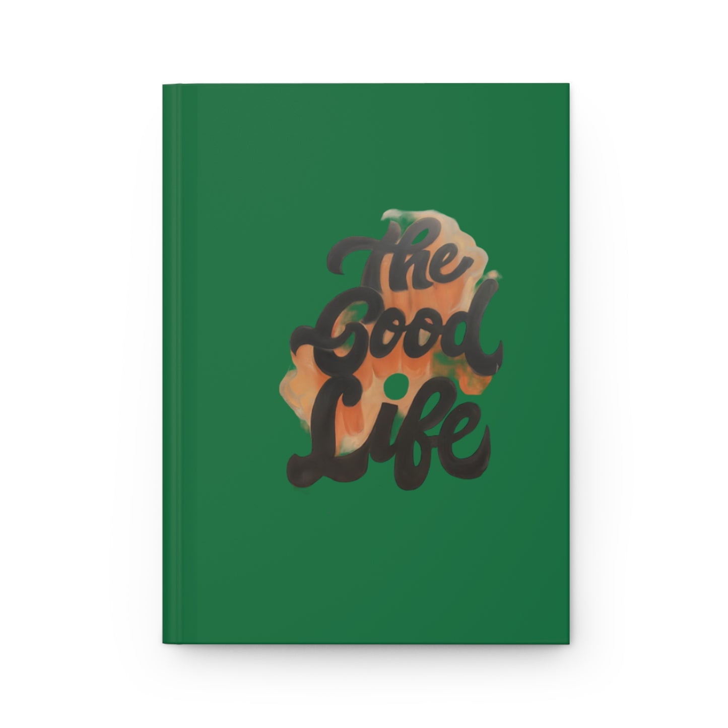 The Good Life (Money Green) Hardcover Journal Matte