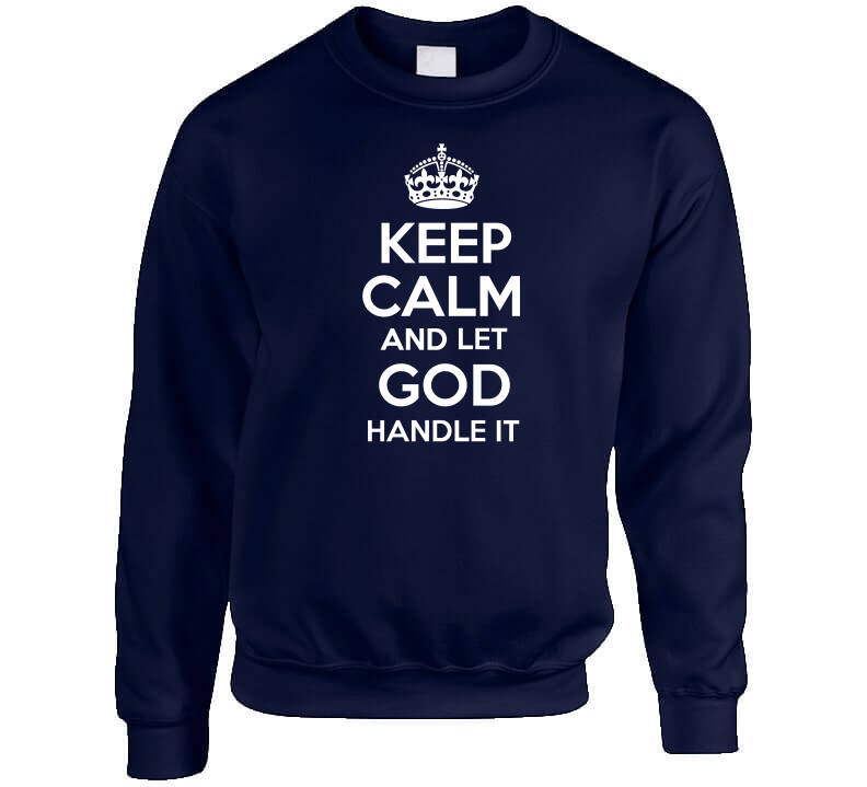 Let God Handle It  T Shirt