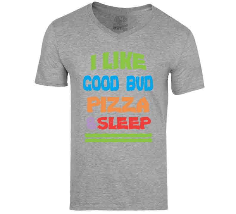 Goodie Pizza And Sleep T Shirt