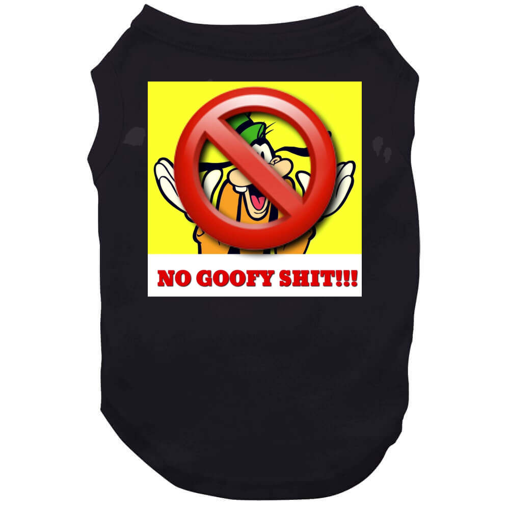 No Goofy Ish  T Shirt