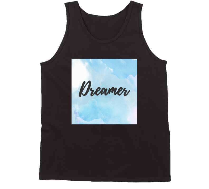 Dreamer T Shirt