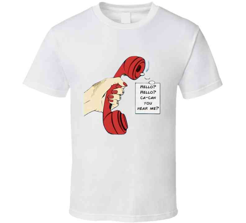 Hello? T Shirt