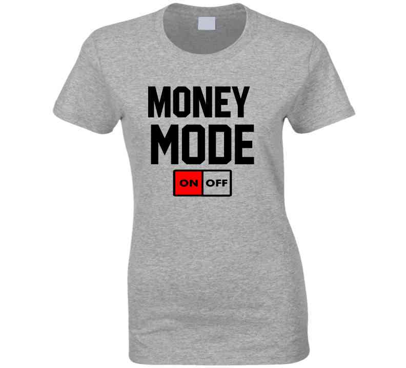 Money ð³ Mode  T Shirt