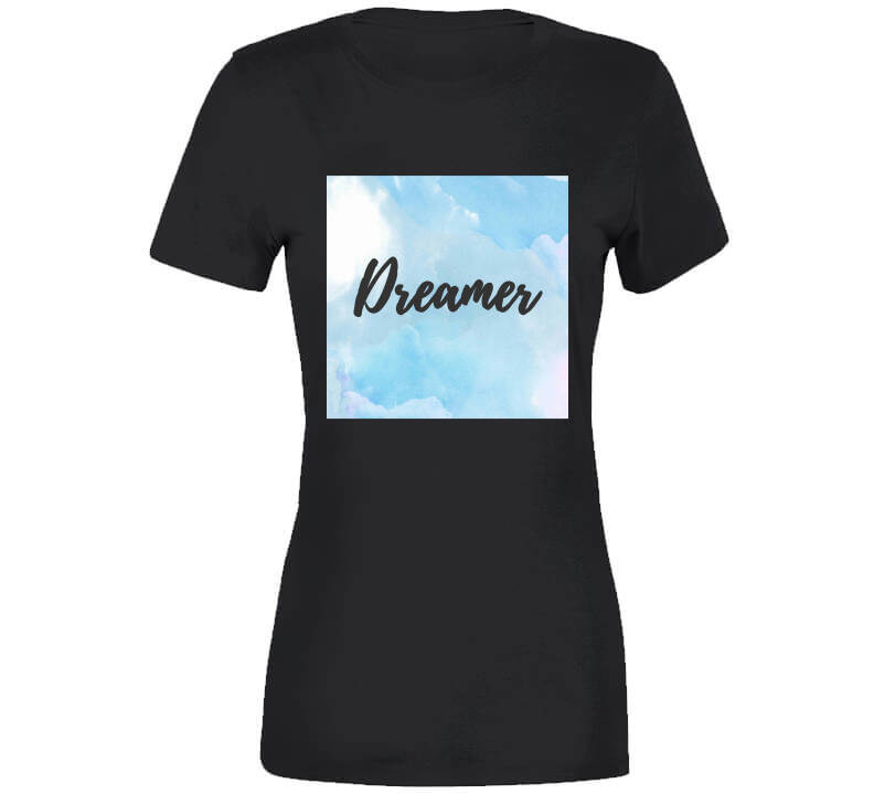 Dreamer T Shirt