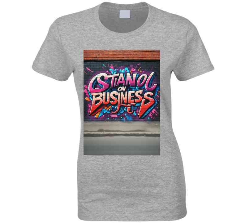 Stand On Business Thc Tee Ladies T Shirt