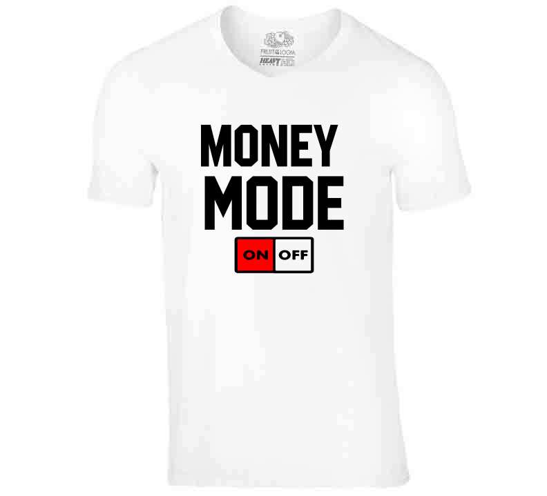 Money ð³ Mode  T Shirt