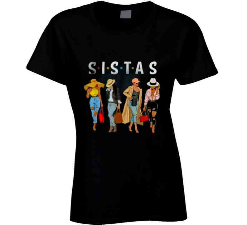 Sistas T Shirt