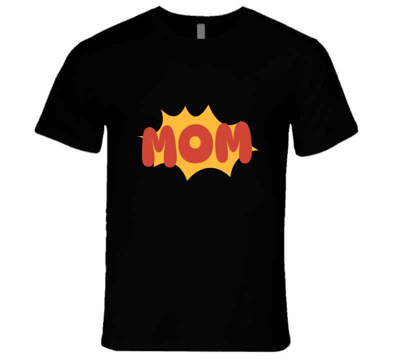 Super Mom  T Shirt