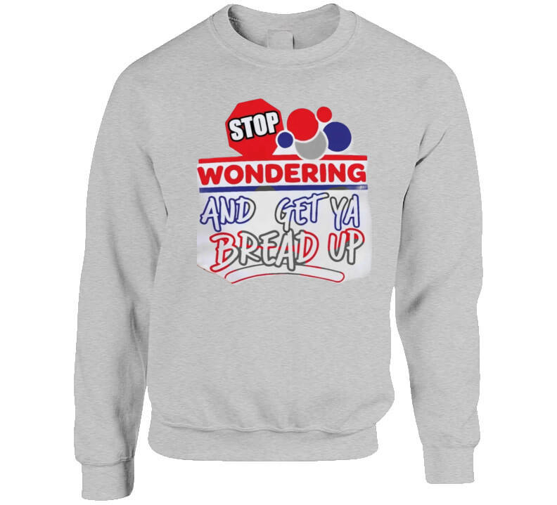 Stop Wonderin' T Shirt